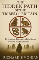The Hidden Path Of The Tribes Of Britain