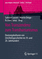 Von Transzendenz zum Transhumanismus