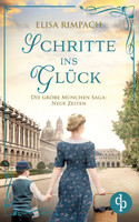 Schritte ins Glück | Die historische Familiensaga im 20. Jahrhundert
