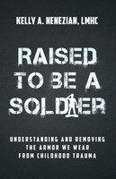 Raised to Be a Soldier