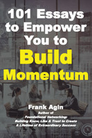 101 Essays to Empower You to Build Momentum