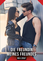 Die Freundin meines Freundes
