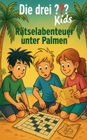 Die drei ??? Kids - Rätselabenteuer unter Palmen