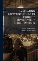 Evaluating Communications in Product Development Organizations