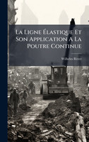 La Ligne Ãlastique Et Son Application A La Poutre Continue