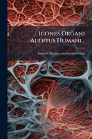 Icones Organi Auditus Humani...