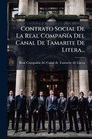 Contrato Social De La Real CompaÃ±Ã­a Del Canal De Tamarite De Litera...