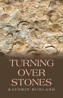TURNING OVER STONES