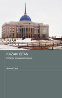 Kazakhstan - Ethnicity, Language and Power