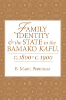 Family Identity And The State In The Bamako Kafu