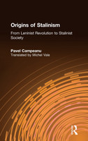 Origins of Stalinism: From Leninist Revolution to Stalinist Society