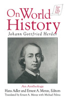Johann Gottfried Herder on World History: An Anthology