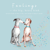 Feelings - The Big, Heavy Kind