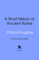Short History of Ancient Rome
