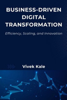 Business-Driven Digital Transformation