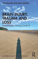 Brain Injury, Trauma and Loss