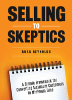 Selling to Skeptics