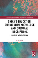 China’s Education, Curriculum Knowledge and Cultural Inscriptions