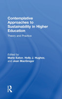 Contemplative Approaches to Sustainability in Higher Education
