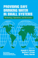 Providing Safe Drinking Water in Small Systems