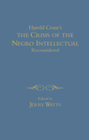 Crisis of the Negro Intellectual Reconsidered