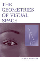 Geometries of Visual Space