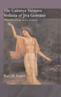 Chaitanya Vaishnava Vedanta of Jiva Gosvami