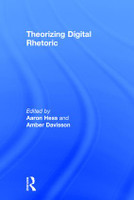 Theorizing Digital Rhetoric