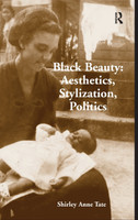 Black Beauty: Aesthetics, Stylization, Politics
