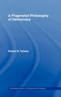 Pragmatist Philosophy of Democracy