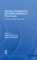 Security, Development and Nation-Building in Timor-Leste