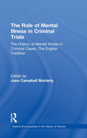 History of Mental Illness in Criminal Cases: The English Tradition
