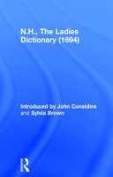 N.H., The Ladies Dictionary (1694)