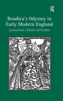 Boudica's Odyssey in Early Modern England
