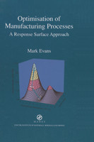 Optimisation of Manufacturing Processes