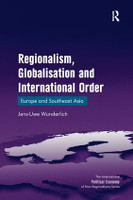 Regionalism, Globalisation and International Order