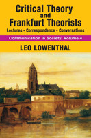 Critical Theory and Frankfurt Theorists