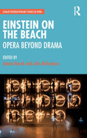 Einstein on the Beach: Opera beyond Drama