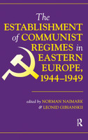 Establishment Of Communist Regimes In Eastern Europe, 1944-1949