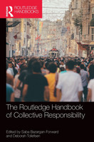 Routledge Handbook of Collective Responsibility