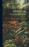 Marcellia, Volumes 3-4... (Hardcover)