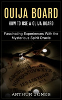 Ouija Board by Arthur Jones (Paperback)