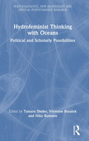 Hydrofeminist Thinking With Oceans by Tamara Shefer (Hardcover)