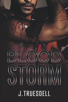 BloodStorm by J. Truesdell (Paperback)