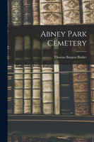 Abney Park Cemetery by Thomas Burgess Barker (Paperback)