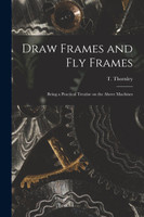 Draw Frames and Fly Frames (Paperback)
