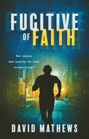 Fugitive of Faith by David Mathews (Paperback)