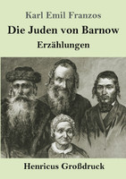 Die Juden von Barnow (Großdruck) by Karl Emil Franzos (Paperback)