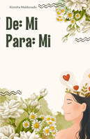 De : mi, Para:mi by Alondra Maldonado (Paperback)