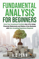 Fundamental Analysis for Beginners by A.Z Penn (Paperback)